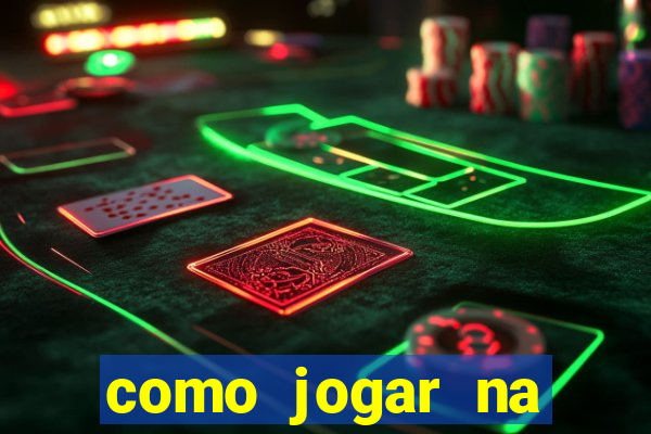 como jogar na teimosinha da lotofacil